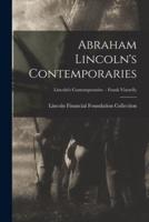 Abraham Lincoln's Contemporaries; Lincoln's Contemporaries - Frank Vizetelly