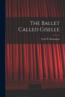 The Ballet Called Giselle