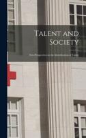 Talent and Society