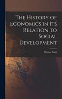 The History of Economics in Its Relation to Social Development
