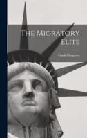 The Migratory Elite