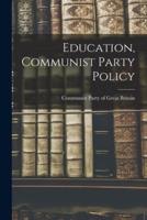 Education, Communist Party Policy