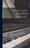 Wolfgang Amadeus Mozart;