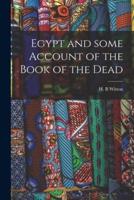Egypt and Some Account of the Book of the Dead