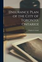 [Insurance Plan of the City of Toronto, Ontario] [Microform]