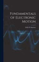 Fundamentals of Electronic Motion