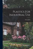 Plastics For Industrial Use