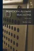 Bowdoin Alumni Magazine; 29 (1954-1955)