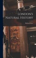 London's Natural History