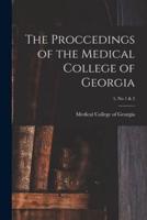 The Proccedings of the Medical College of Georgia; 5, No 1 & 2