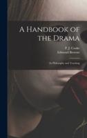 A Handbook of the Drama