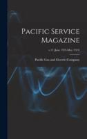 Pacific Service Magazine; V.15 (June 1923-May 1924)