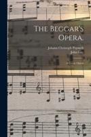 The Beggar's Opera.