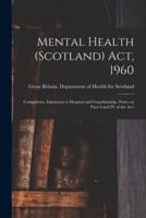 Mental Health (Scotland) Act, 1960