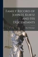Family Record of John H. Kurtz and His Descendants
