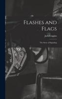 Flashes and Flags