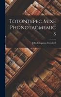 Totontepec Mixe Phonotagmemics
