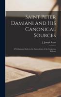 Saint Peter Damiani and His Canonical Sources