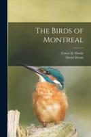 The Birds of Montreal [Microform]