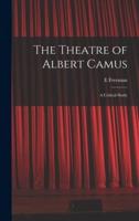 The Theatre of Albert Camus