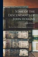 Some of the Descendants of John Hoskins