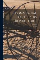 Commercial Fertilizers Report for ...; No.516