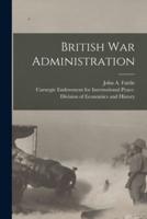 British War Administration [Microform]