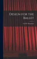 Design for the Ballet