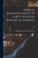 Annual Announcement, St. Luke's Hospital School of Nursing; 1940