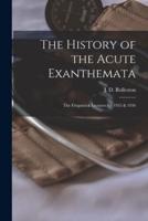 The History of the Acute Exanthemata