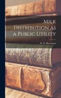 Milk Distribution as a Public Utility