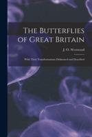 The Butterflies of Great Britain