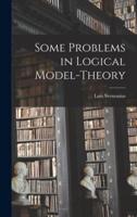 Some Problems in Logical Model-Theory