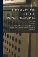 The Graduate School Announcements; 1939-1940