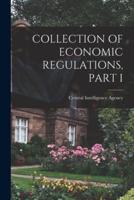 Collection of Economic Regulations, Part I