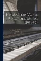 His Masters Voice Recorded Music (1951-52)