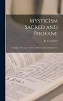 Mysticism Sacred and Profane