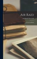 Air Raid; a Verse for Radio