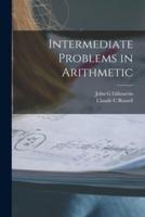 Intermediate Problems in Arithmetic