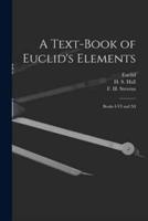 A Text-Book of Euclid's Elements [Microform]