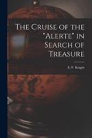 The Cruise of the "Alerte" in Search of Treasure