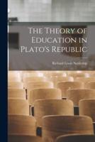 The Theory of Education in Plato's Republic