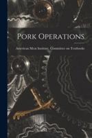 Pork Operations