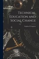 Technical Education and Social Change
