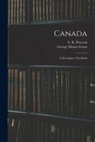 Canada; a Descriptive Text-Book