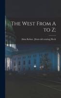 The West From A to Z;