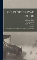 The People's War Book [microform] : History, Cyclopaedia and Chronology of the Great World War