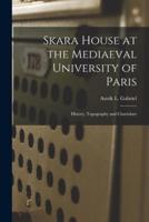 Skara House at the Mediaeval University of Paris