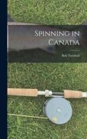 Spinning in Canada