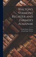 Walton's Vermont Register and Farmer's Almanak